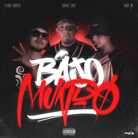 Bajo Mundo ft. Orby Mc & Torvic TRVC | Boomplay Music