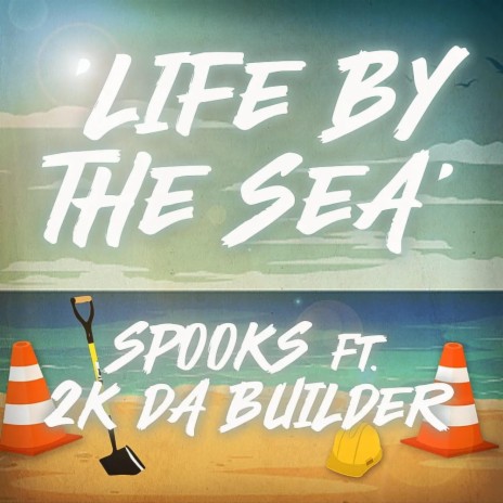 Life By The Sea ft. 2K DA BUILDER | Boomplay Music