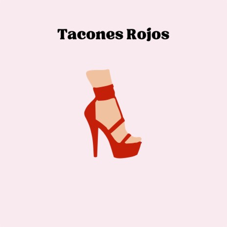 Tacones Rojos | Boomplay Music
