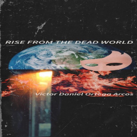 RISE FROM THE DEAD WORLD | Boomplay Music