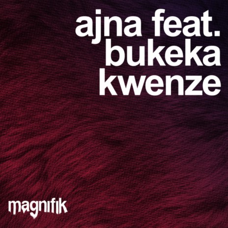 Kwenze ft. Bukeka | Boomplay Music