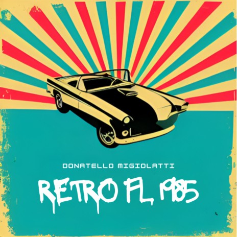 Retro Fl 1985 | Boomplay Music