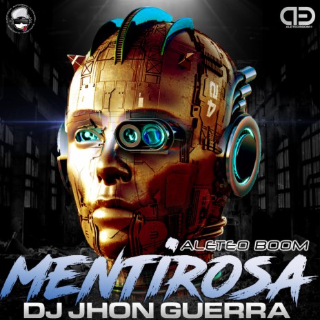 Mentirosa ft. Dj Jhon Guerra | Boomplay Music