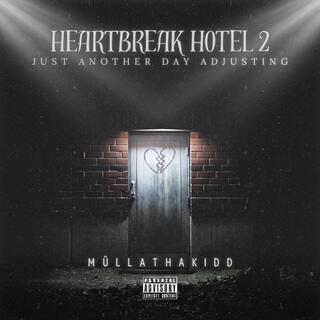 Heartbreak Hotel 2: Just another day adjusting