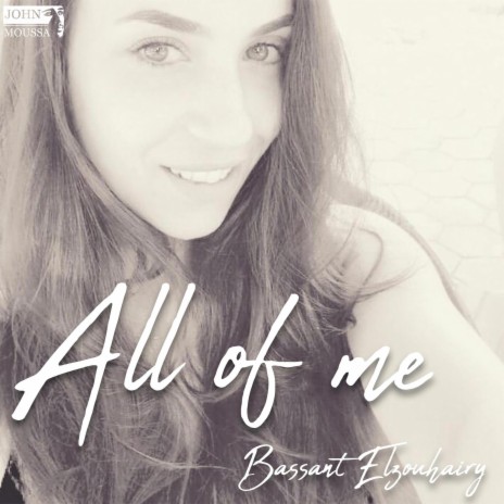 All of me ft. Bassant Elzouhairy | Boomplay Music