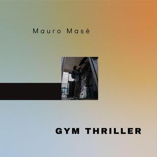 Gym Thriller