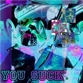 You Suck