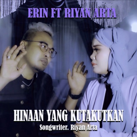 Hinaan Yang Ku Takutkan ft. Riyan Arta | Boomplay Music