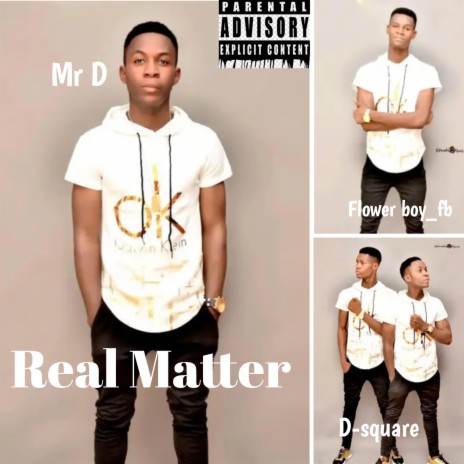 Real Matter (feat. MrD) | Boomplay Music
