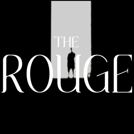 The Rouge | Boomplay Music