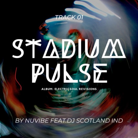 Stadium Pulse ft. Dj ScotLand IND | Boomplay Music