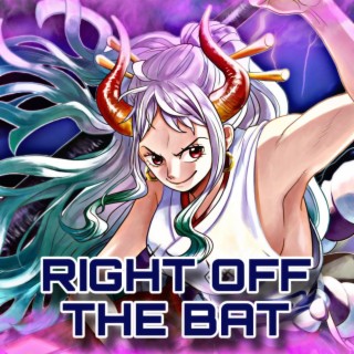 Right Off The Bat lyrics | Boomplay Music