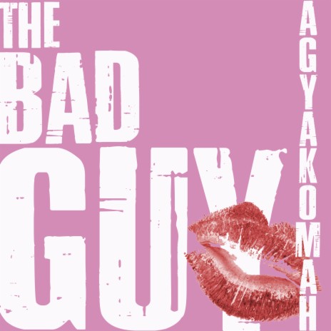 The Bad Guy | Boomplay Music