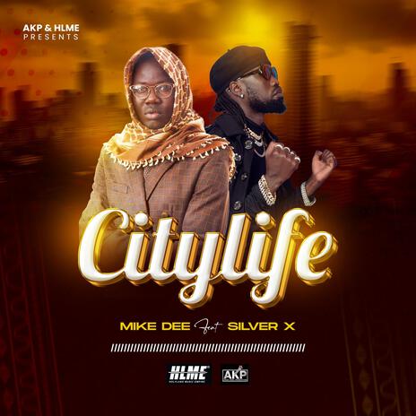 Citylife ft. Silver-X | Boomplay Music