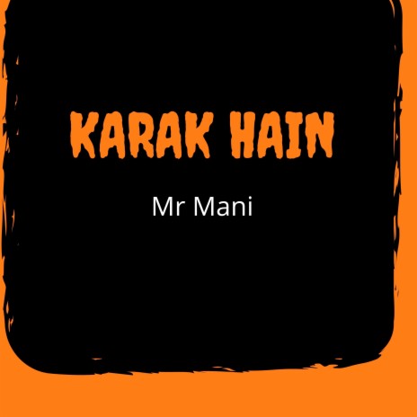 Karak Hain | Boomplay Music