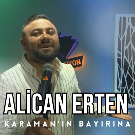 Karaman'ın Bayırına ft. Alican Erten | Boomplay Music