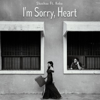 I'm Sorry, Heart ft. Keba Jeremiah lyrics | Boomplay Music