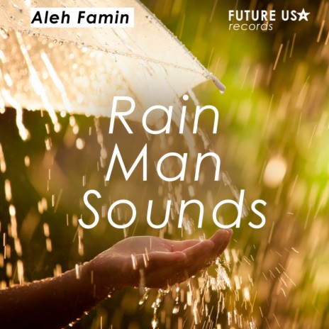 Rain Man Sounds | Boomplay Music