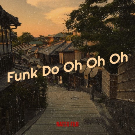 Funk Do Oh Oh Oh | Boomplay Music