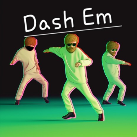 Dash Em | Boomplay Music