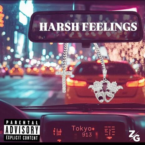 Harsh Feelings | Boomplay Music