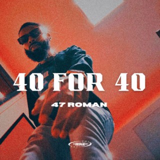 40 for 40 lyrics | Boomplay Music