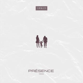 Presence