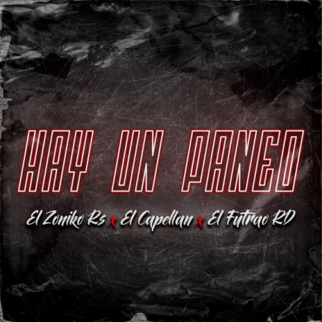 Hay Un Paneo ft. El Capellan & El Futrao Rd | Boomplay Music