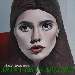 Mona Lisa’s Mother