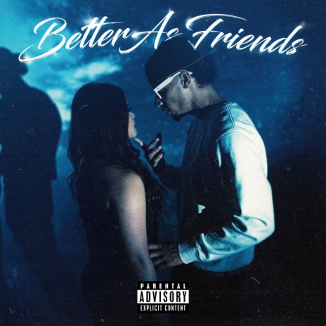 Better As Friends | Boomplay Music