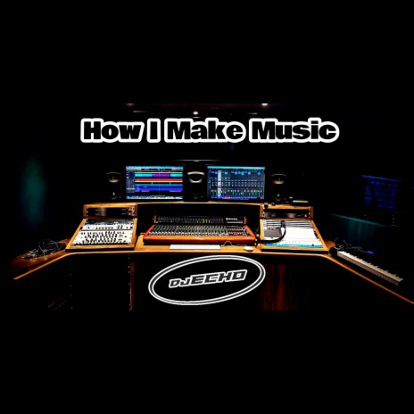 How I Make Music (Radio Edit)