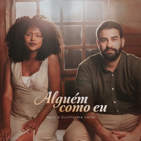 Alguém Como Eu ft. Nalú | Boomplay Music