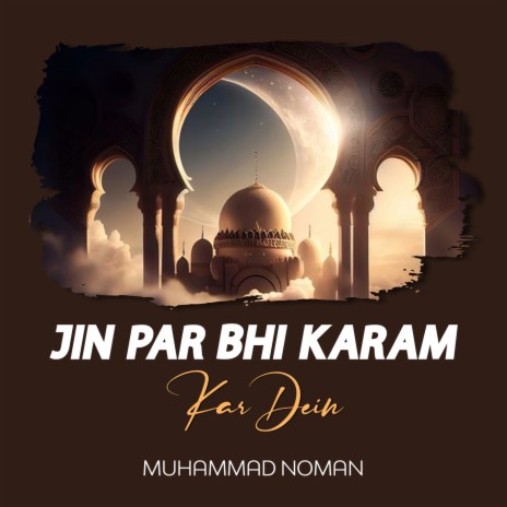 Jin Par Bhi Karam Kar Dein | Boomplay Music