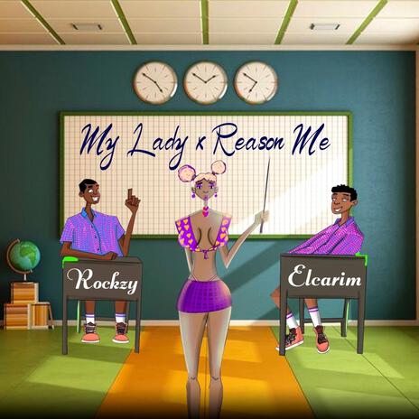 My Lady ft. Elcarim | Boomplay Music