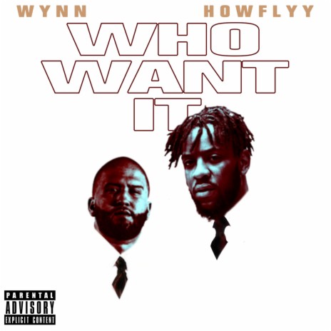 Who Want It ft. Wynn | Boomplay Music