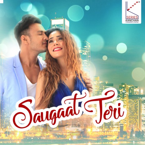 Saugaat Teri | Boomplay Music