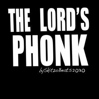 The Lord's Phonk