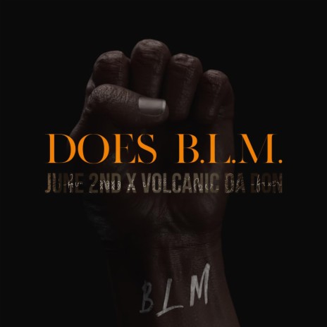 Does B.L.M. ft. Volcanic Da Don