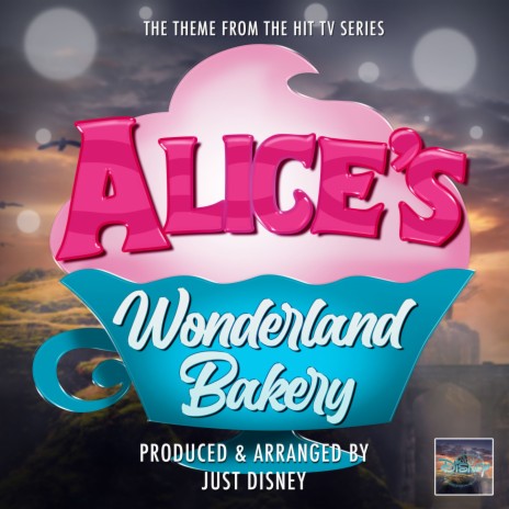 Alice's Wonderland Bakery Main Theme (From Alice's Wonderland Bakery) | Boomplay Music