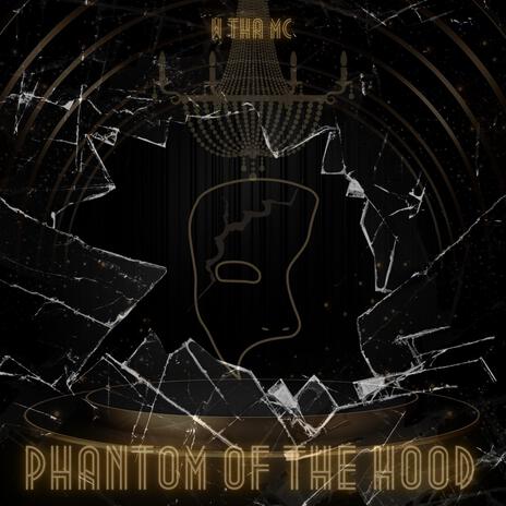 Phantom of the Hood | Boomplay Music