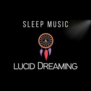 Lucid Dreaming Sleep Music