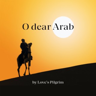 O Dear Arab