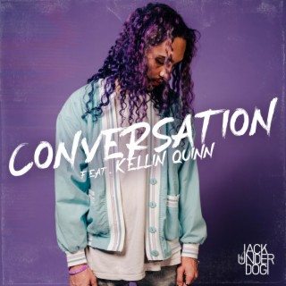 Conversation (Kellin Quinn Variant) ft. Kellin Quinn lyrics | Boomplay Music