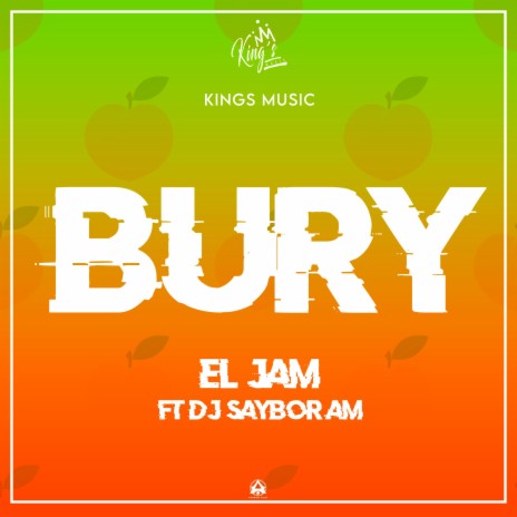 Bury ft. Dj Saybor Am | Boomplay Music