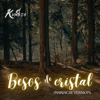 Besos de Cristal (Mariachi Version)