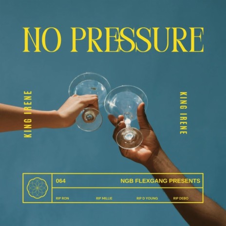 NO PRESSURE | Boomplay Music