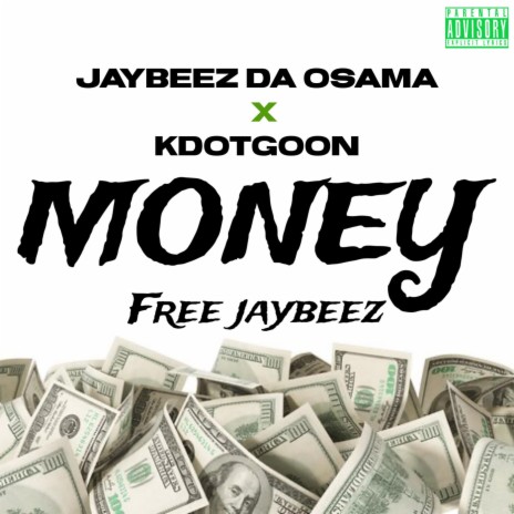 MONEY ft. Jaybeez Da OSAMA | Boomplay Music