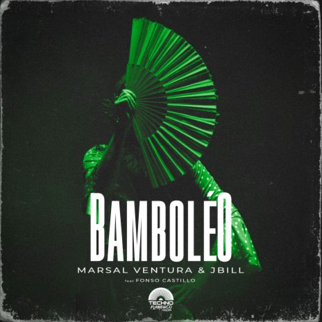 Bamboléo 2K24 ft. Jbill & Fonso Castillo | Boomplay Music