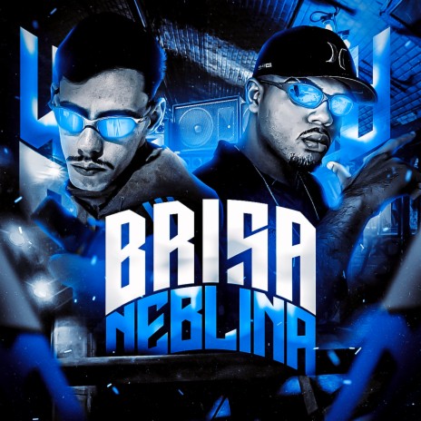 Brisa Neblina ft. Rei2Queiro | Boomplay Music