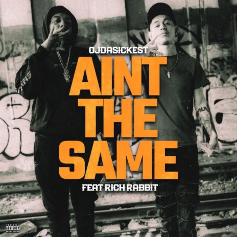 Aint The Same ft. Rich Rabbit | Boomplay Music